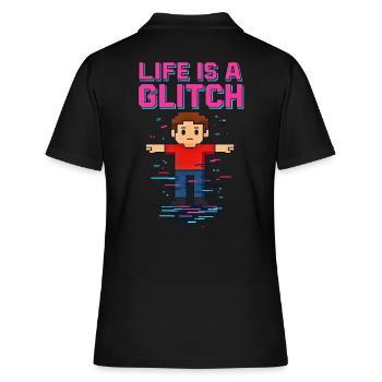 Life Is a Glitch – Das Leben ist ein Glitch - Frauen Polo Shirt - Schwarz - Hinten - Ailine (174cm)