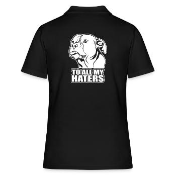 To all my haters Spruch Hund Hunde Wilsigns - Frauen Polo Shirt - Schwarz - Hinten - Ailine (174cm)