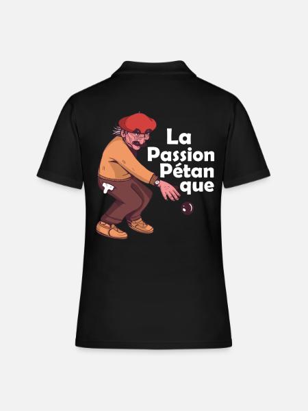 Français La Passion Pétanque Jeu de Pétanque Boule - Polo Femme - noir