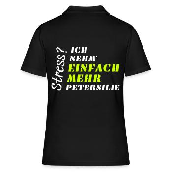 Stress? Nicht mit Petersilie! - Frauen Polo Shirt - Schwarz - Hinten - Ailine (174cm)
