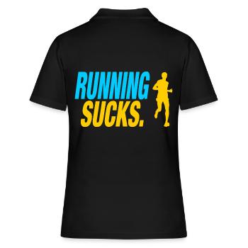 Running Sucks - Frauen Polo Shirt - Schwarz - Hinten - Ailine (174cm)