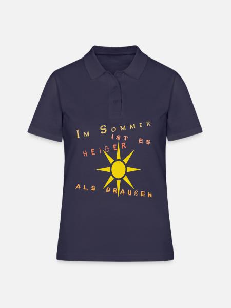 Im Sommer ist es heißer als draußen - Frauen Polo Shirt - Navy