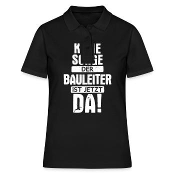 Bauleiter Bauleiterin Bauarbeiter Beruf Spruch - Frauen Polo Shirt - Schwarz - Vorne - Ailine (174cm)
