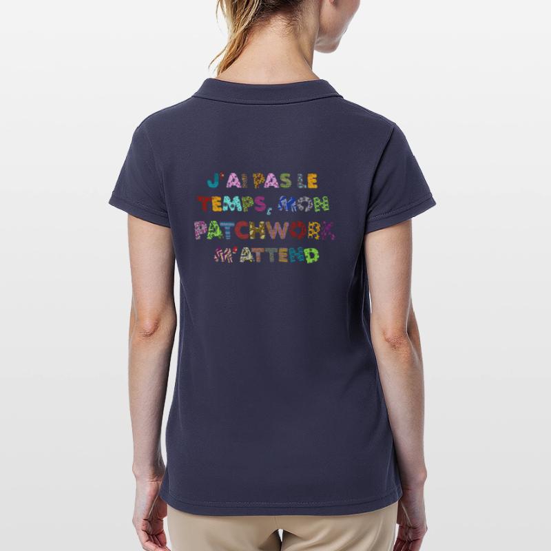 Patchwork: pas le temps, mon patchwork m'attend Polo Femme