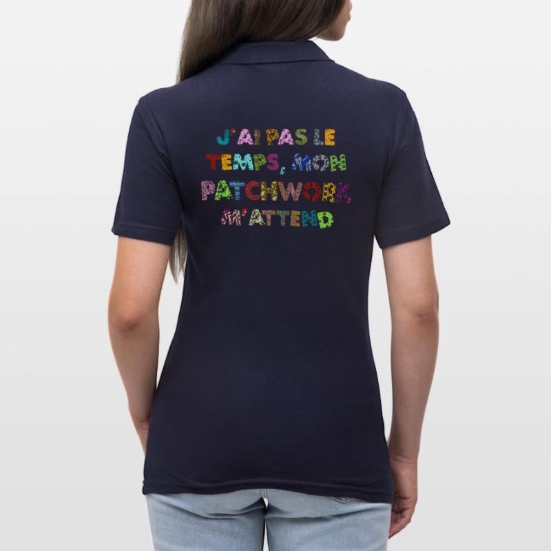 Patchwork: pas le temps, mon patchwork m'attend Polo Femme