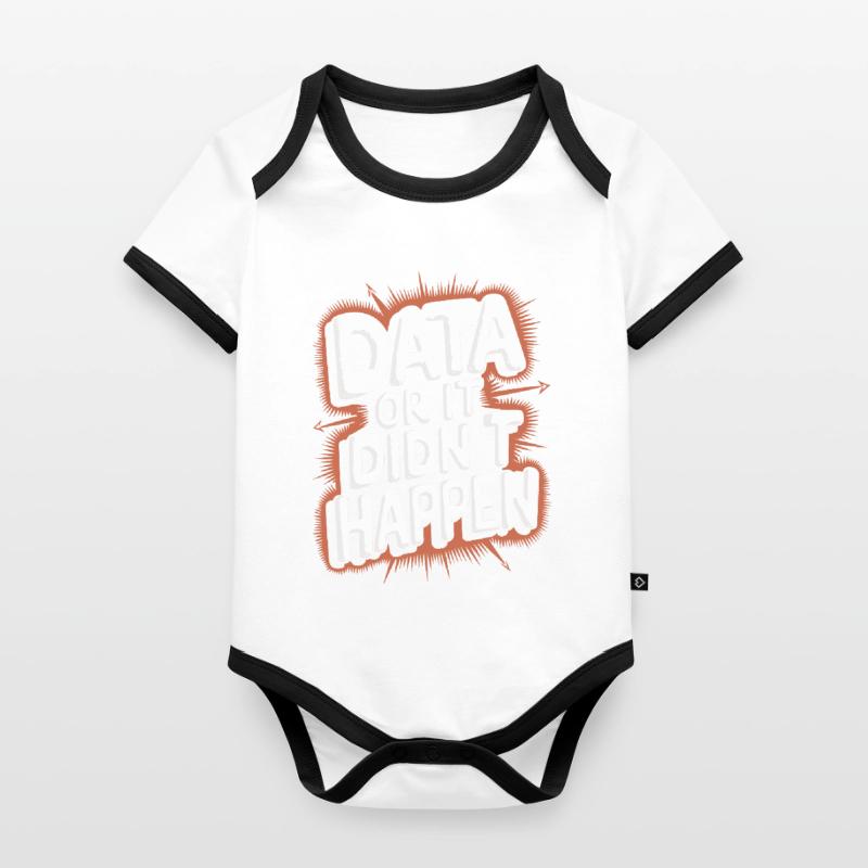 Daten Oder Es Ist Nicht Passiert Data Analyst Data Baby Bio-Kurzarm-Kontrastbody