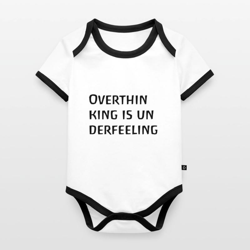 Overthinking is underfeeling, thinking too much brooding Organic Baby Contrasting Bodysuit