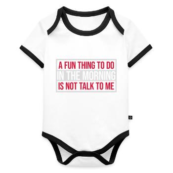 not talk to me - Organic Baby Contrasting Bodysuit - white/black  - Front
