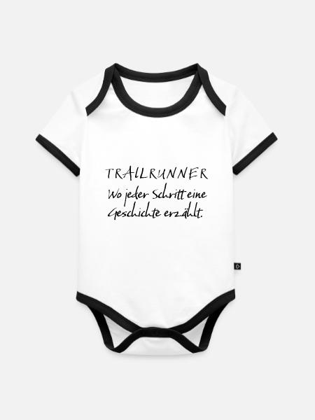 Spruch - Trailrunner Geschichte - Baby Bio-Kurzarm-Kontrastbody - Weiß/Schwarz