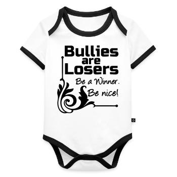 Bullies are Losers Mobbing, Spruch, Geschenk - Organic Baby Contrasting Bodysuit - white/black  - Front