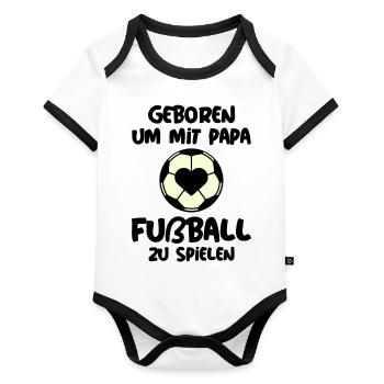 Geboren um mit Papa Fußball zu spielen Fußballer - Baby Bio-Kurzarm-Kontrastbody - Weiß/Schwarz  - Vorne