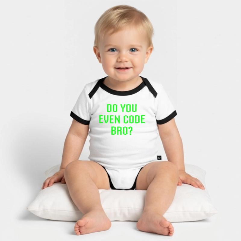 Avez-vous même le code Bro drôle de programmation Body Bébé bio contrasté manches courtes