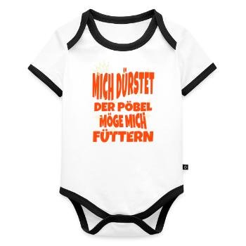 Mich dürstet - Der Pöbel möge mich füttern - Baby Bio-Kurzarm-Kontrastbody - Weiß/Schwarz  - Vorne