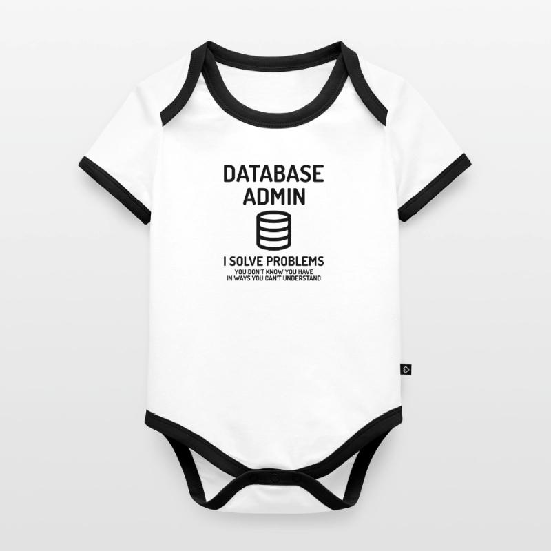 Database Admin i solve Problems Cadeau Body Bébé bio contrasté manches courtes