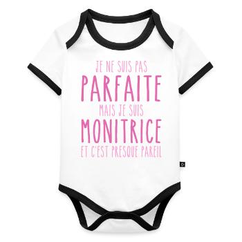 Pas parfaite mais je suis Monitrice - Body Bébé bio contrasté manches courtes - blanc/noir  - Devant