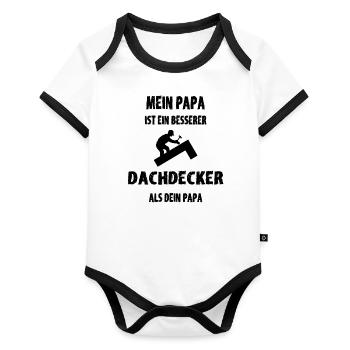 Besserer Dachdecker Papa als dein Papa - Baby Bio-Kurzarm-Kontrastbody - Weiß/Schwarz  - Vorne