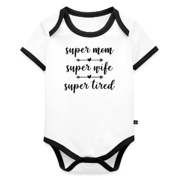 Super Mom Super Wife Super Tired - Baby Bio-Kurzarm-Kontrastbody - Weiß/Schwarz  - Vorne