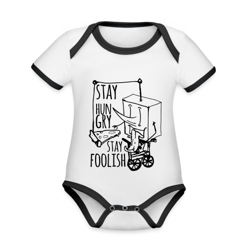stay hungry stay foolish - Body da neonato a manica corta, ecologico e in contrasto cromatico
