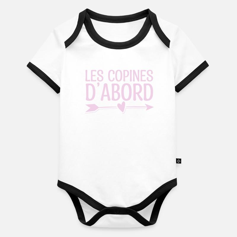 Les copines d'abord. Cadeau copine. super copine. Body Bébé bio contrasté manches courtes