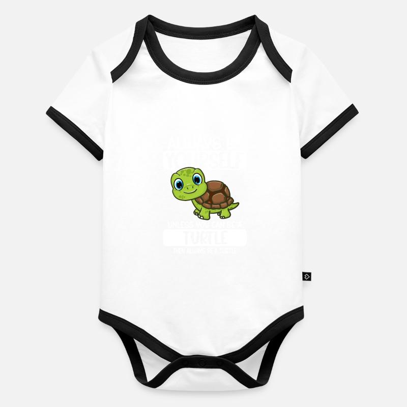 Always Be Yourself Unless You Can Be A Turtle Organic Baby Contrasting Bodysuit