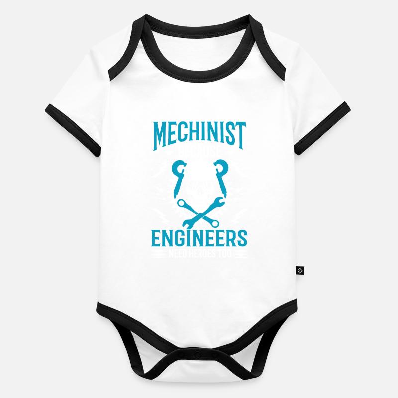 Funny Machinist Because Engineers Needs Heroes Too Organic Baby Contrasting Bodysuit