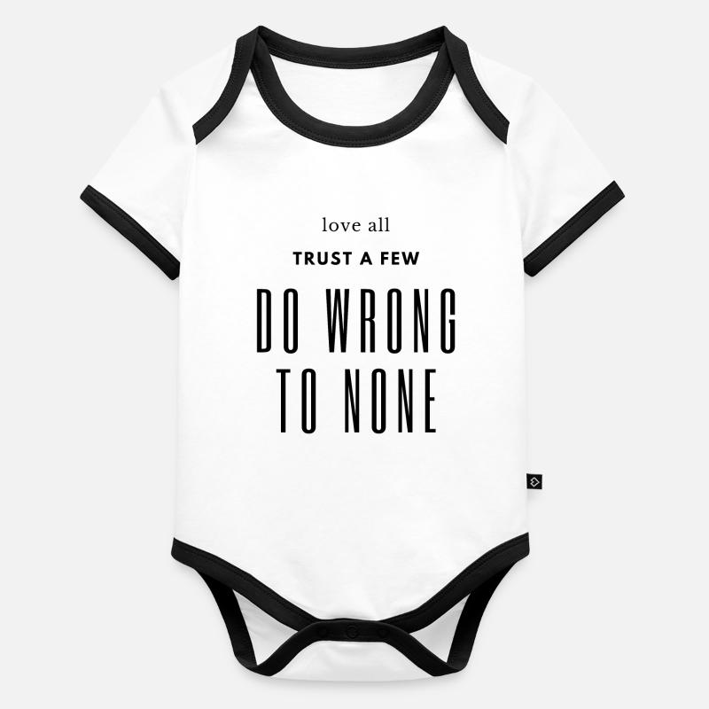 Citation de Shakespeare - Aimez tout, faites confiance à quelques-uns Body Bébé bio contrasté manches courtes