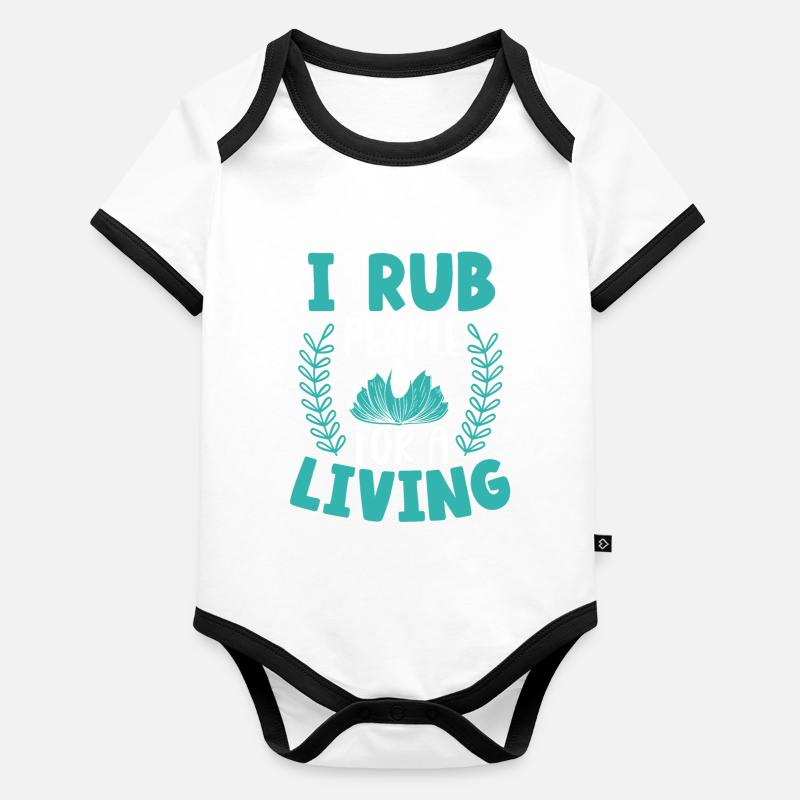 I rub people for a lifetime massage therapy Organic Baby Contrasting Bodysuit