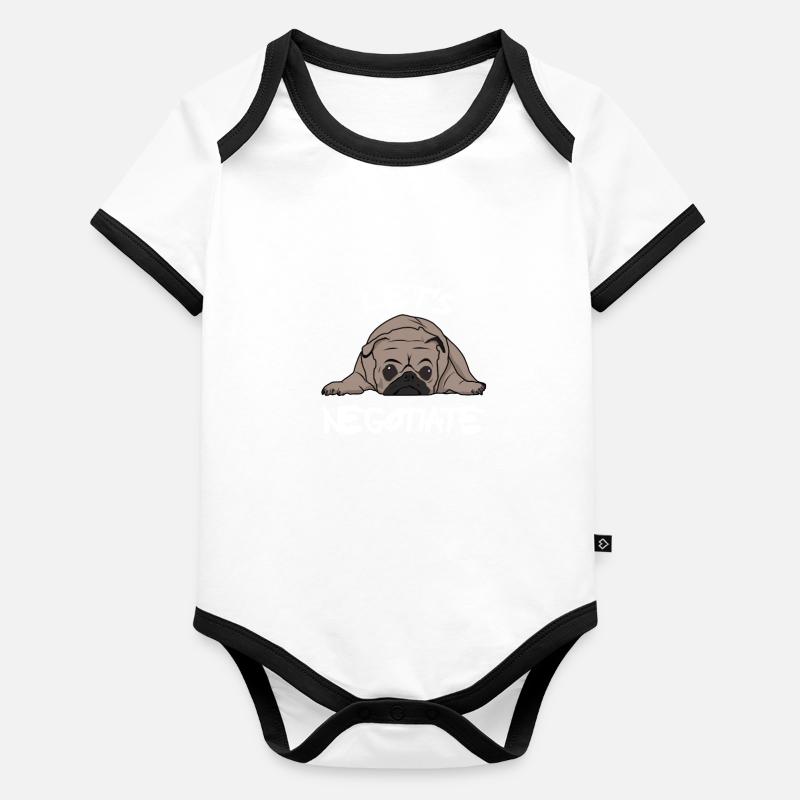 Pug funny negotiation statement Organic Baby Contrasting Bodysuit