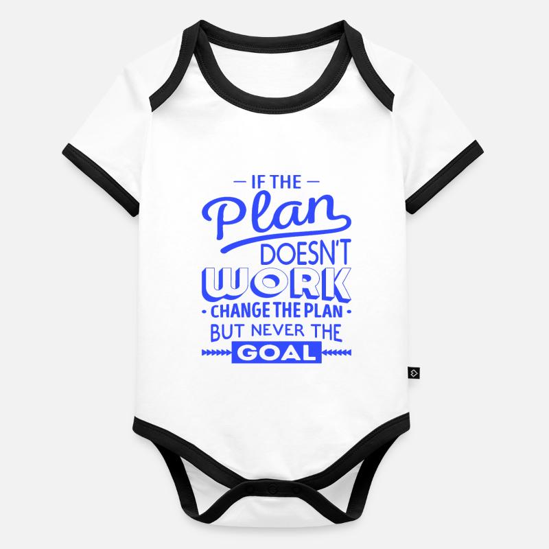 if the plan doesn t work motivational new Body Bébé bio contrasté manches courtes