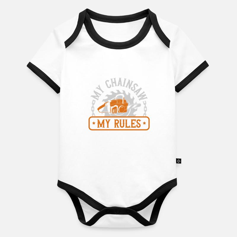 My Chainsaw My Rules Arborist Tree Organic Baby Contrasting Bodysuit