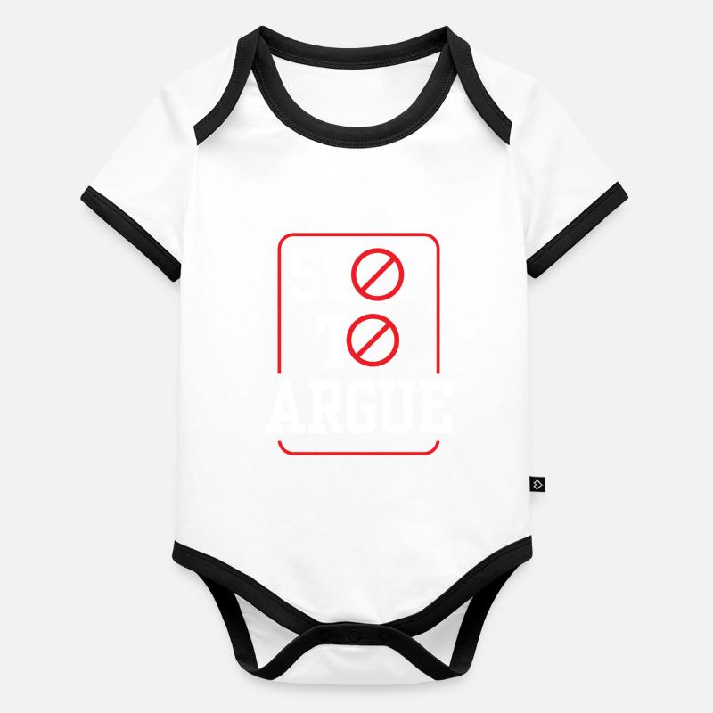 Stop arguing argument Organic Baby Contrasting Bodysuit