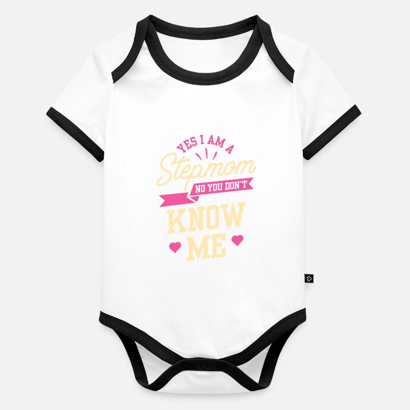 yes am a stepmother no you don't know me Organic Baby Contrasting Bodysuit