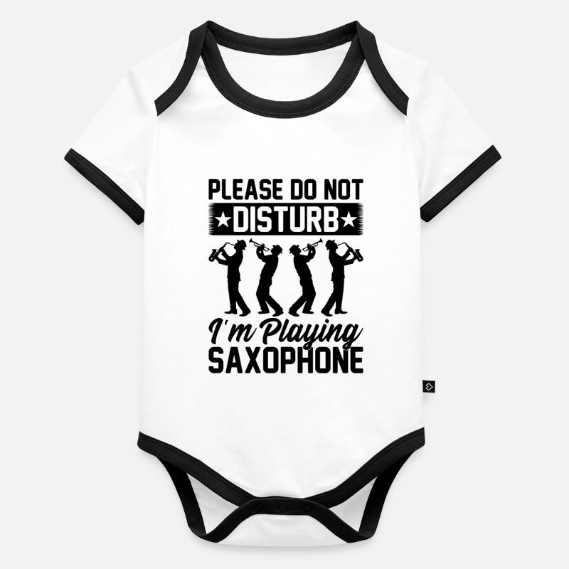 Please Do Not Disturb I'm Playing Saxophone Baby Bio-Kurzarm-Kontrastbody