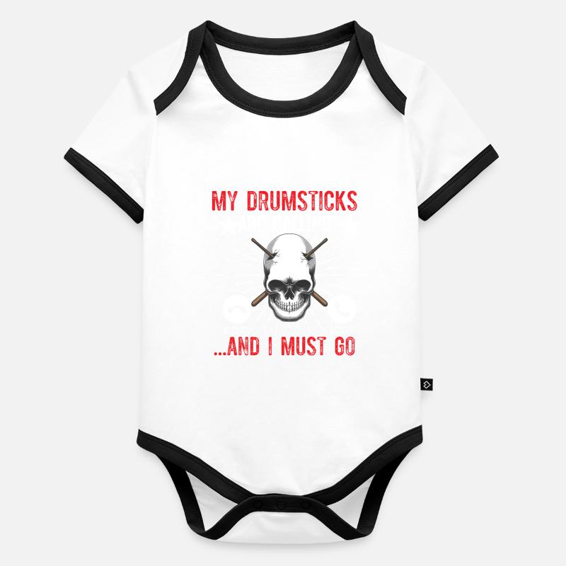My Drumsticks Are Calling I Must Go - Funny Drumme Organic Baby Contrasting Bodysuit