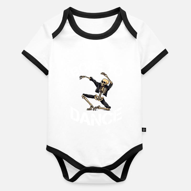 Bone To Dance Skeleton Saying Organic Baby Contrasting Bodysuit
