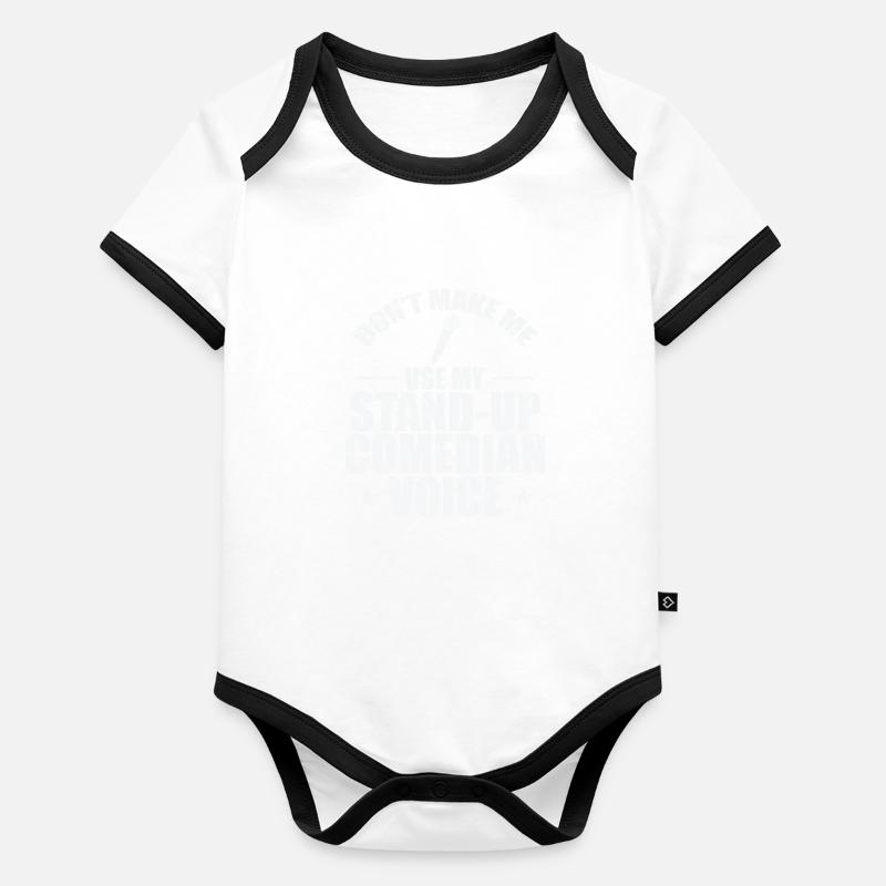 Ne me faites pas utiliser ma voix de comédien de stand-up Body Bébé bio contrasté manches courtes