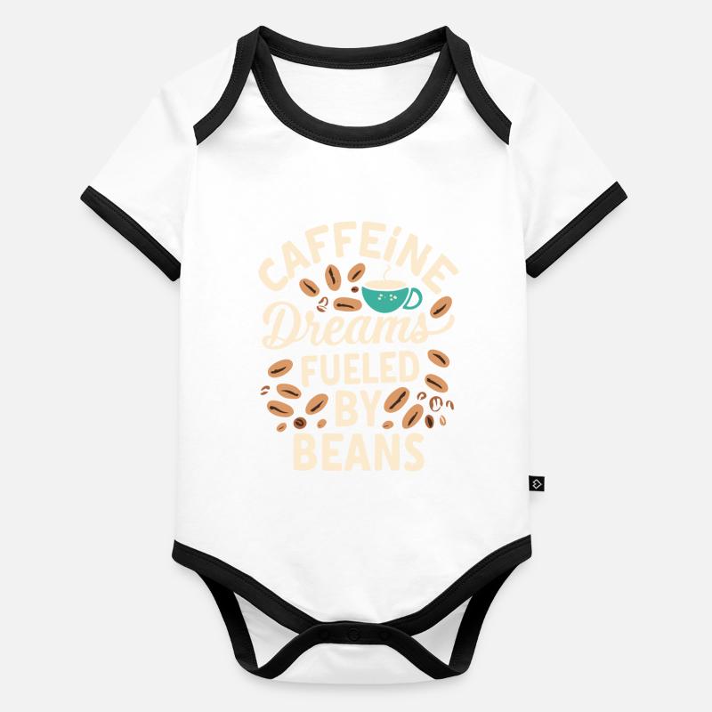 Caffeine Dreams Fueled by Beans Kaffee Spruch Baby Bio-Kurzarm-Kontrastbody