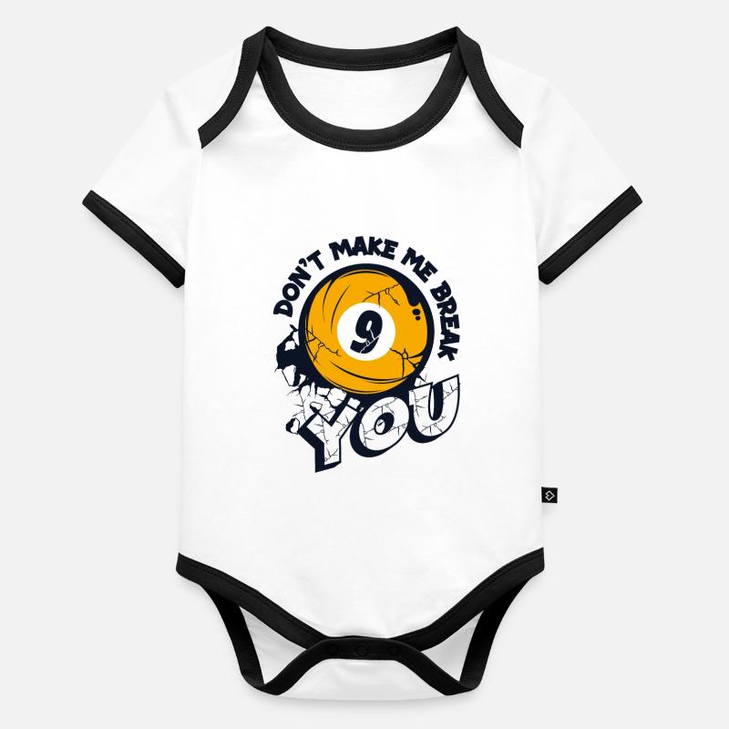 Don't Make Me Break You Snooker Billardtisch Baby Bio-Kurzarm-Kontrastbody