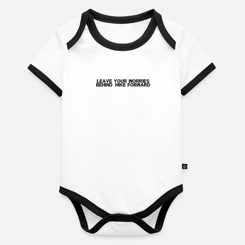 Hiking - Leave your worries behind, hike forward Organic Baby Contrasting Bodysuit