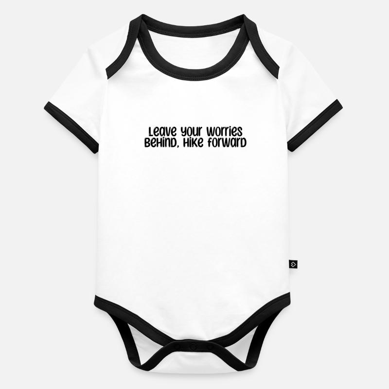 Hiking - Leave your worries behind, hike forward Organic Baby Contrasting Bodysuit