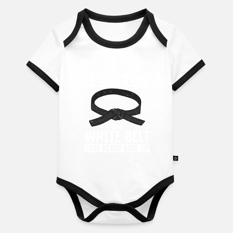 A Black Belt Is A White Belt That Never Gave Up - Organic Baby Contrasting Bodysuit