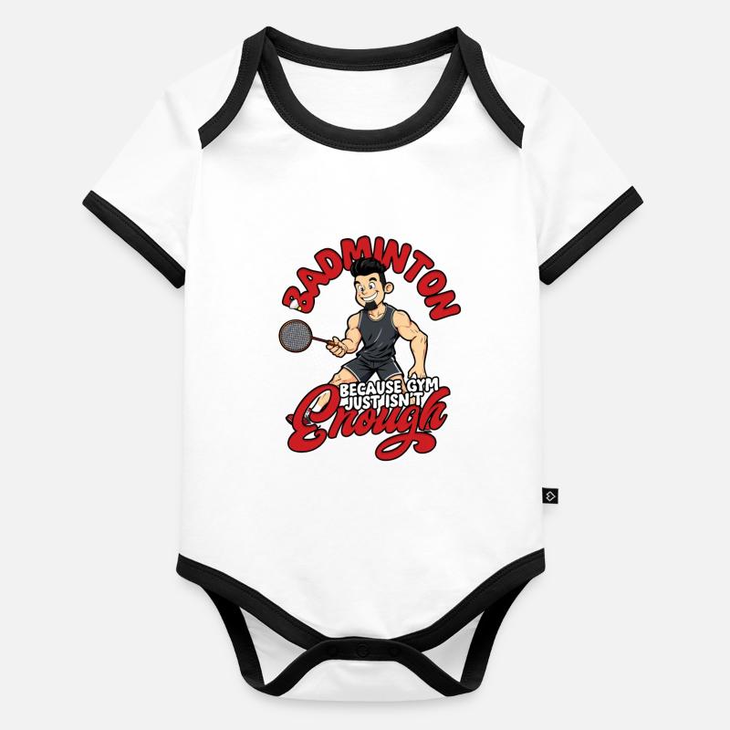 Badminton Because Gym Just Isn't Enough Baby Bio-Kurzarm-Kontrastbody