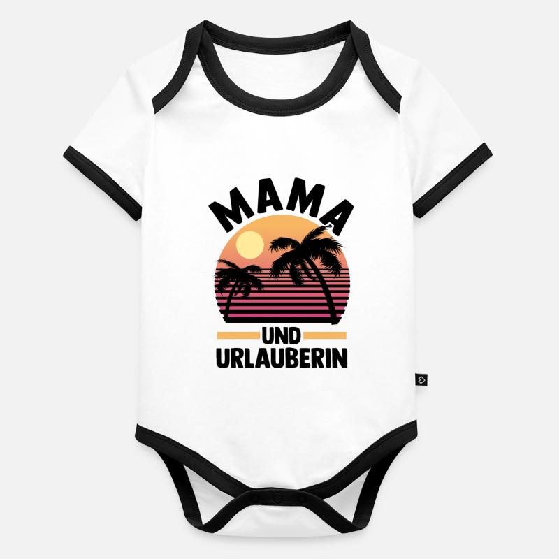 Urlaub Urlauberin Mutter Mama Baby Bio-Kurzarm-Kontrastbody