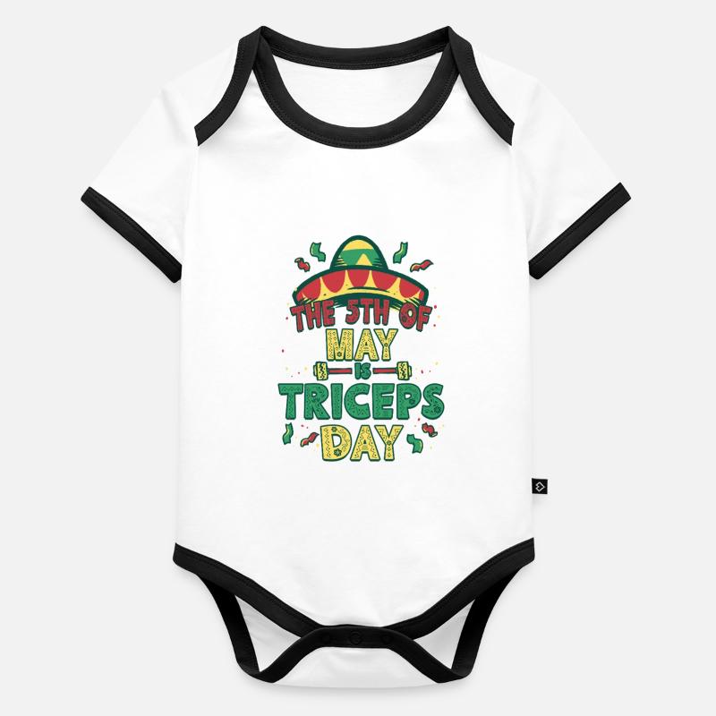 Trizeps Workout The 5th Of May Is Triceps Day Organic Baby Contrasting Bodysuit