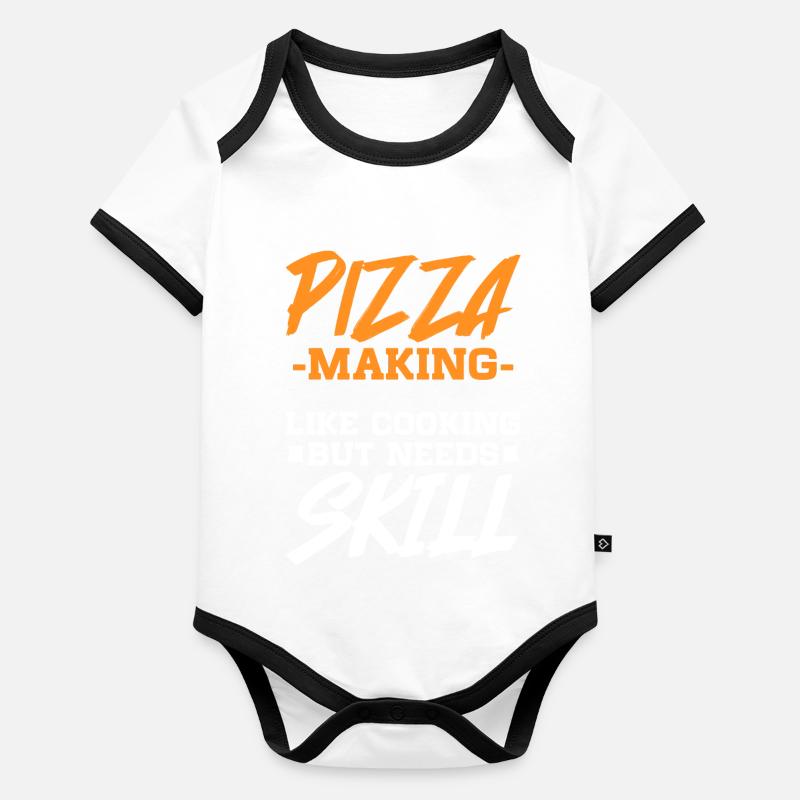 Pizza Making Like Cooking But Needs Skill - Pizza Baby Bio-Kurzarm-Kontrastbody