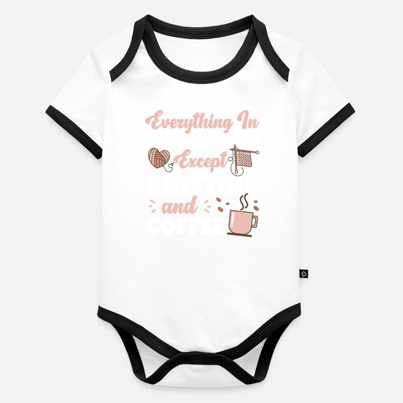 Knitting Knitter Coffee Everything Organic Baby Contrasting Bodysuit