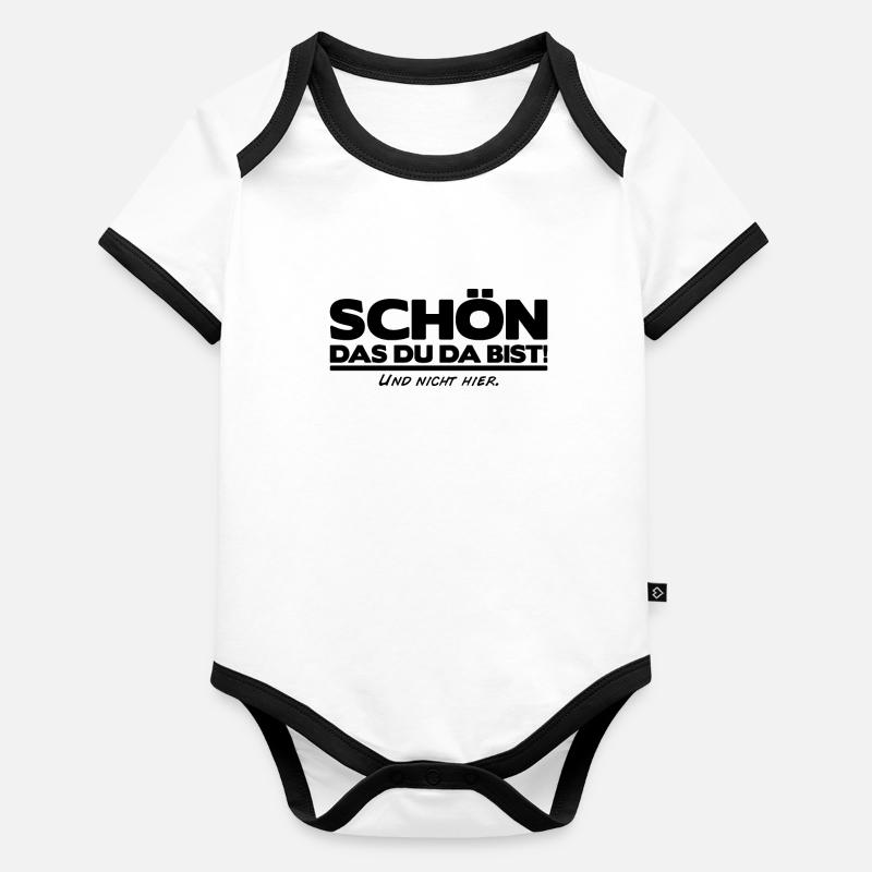 Schön das du da bist und nicht hier! Cooler Spruch Baby Bio-Kurzarm-Kontrastbody