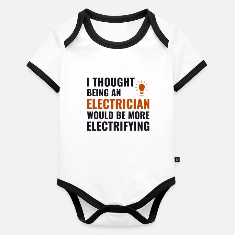 Electrician Humor Electrical Technician Engineer Organic Baby Contrasting Bodysuit