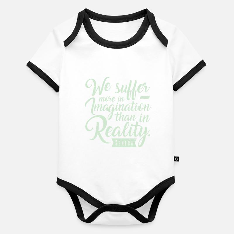 Suffer More Often In Imagination Than In Reality Organic Baby Contrasting Bodysuit