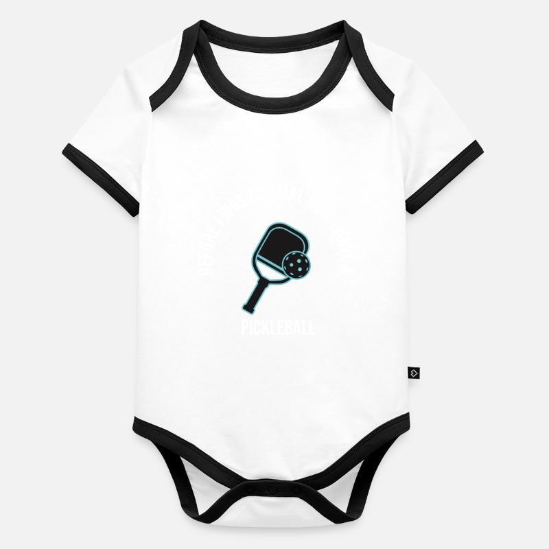 Before I Was Normal Now I Have A Pickleball Baby Bio-Kurzarm-Kontrastbody